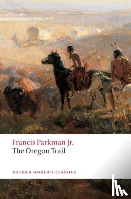 Parkman, Francis - The Oregon Trail