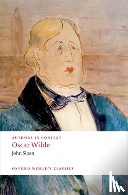 Sloan, John ( - Authors in Context: Oscar Wilde