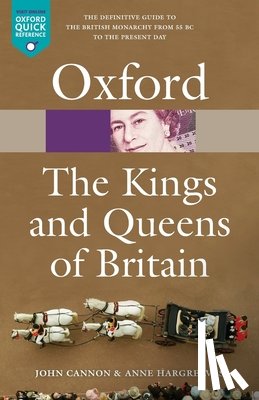 Cannon, John (University of Newcastle upon Tyne (retired)), Hargreaves, Anne - The Kings and Queens of Britain