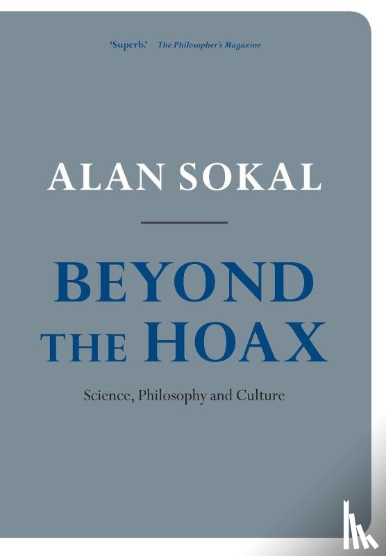 Sokal, Alan (Professor of Physics at New York University and Professor of Mathematics at University College - Beyond the Hoax