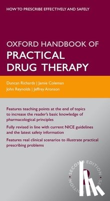 Richards, Duncan (Clinical Director, Aronson, Jeffrey (Clinical Reader in Clinical Pharmacology, Reynolds, D. John (Consultant Physician and Clinical Pharmacologist, Coleman, Jamie (Senior Lecturer in Clinical Pharmacology and Medical Education - Oxford Handbook of Practical Drug Therapy