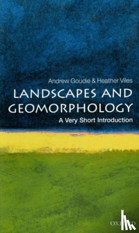 Goudie, Andrew (Master, Viles, Heather (Professor of Biogeomorphology and Heritage Conservation - Landscapes and Geomorphology