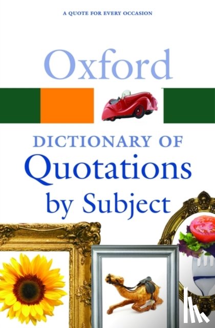  - Oxford Dictionary of Quotations by Subject