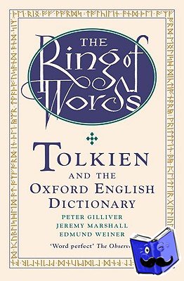 Gilliver, Peter (, Marshall, Jeremy (, Weiner, Edmund ( - The Ring of Words