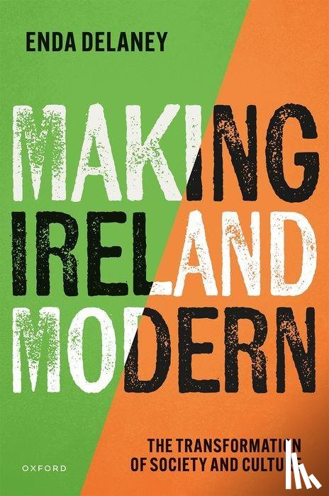 Delaney, Enda (Professor of Modern History - Making Ireland Modern