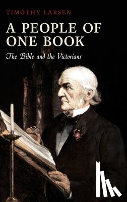 Larsen, Timothy (Professor of Christian Thought, Wheaton College, Wheaton, Illinois) - A People of One Book