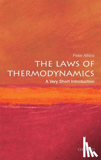 Atkins, Peter (Fellow of Lincoln College - The Laws of Thermodynamics