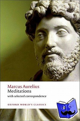Marcus Aurelius - Meditations - with selected correspondence