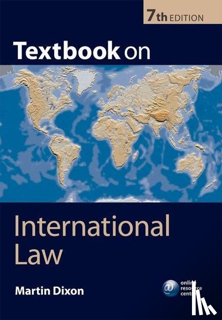 Dixon, Martin (Reader in Law - Textbook on International Law