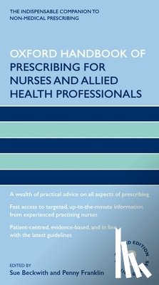 Beckwith, Sue (Consortium for Healthcare Research, Franklin, Penny (Associate Professor/Senior Lecturer - Oxford Handbook of Prescribing for Nurses and Allied Health Professionals
