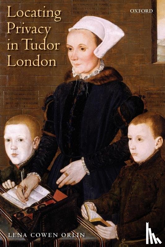Orlin, Lena Cowen (Presidential Research Professor of English at the University of Maryland Baltimore County - Locating Privacy in Tudor London