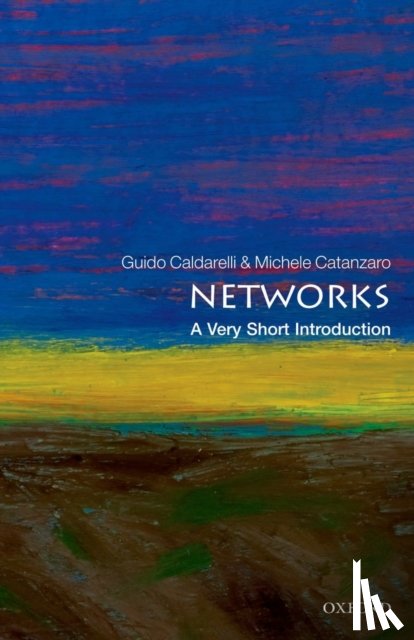 Caldarelli, Guido (Professor of Theoretical Physics in the IMT Alti Studi Lucca and a member of Complex System Institute of the National Research Council, Catanzaro, Michele (Freelance journalist) - Networks