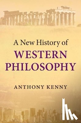 Kenny, Anthony (University of Oxford) - A New History of Western Philosophy