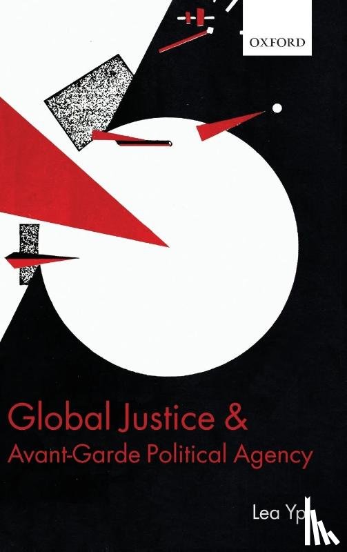 Ypi, Lea (Post-Doctoral Prize Research Fellow - Global Justice and Avant-Garde Political Agency