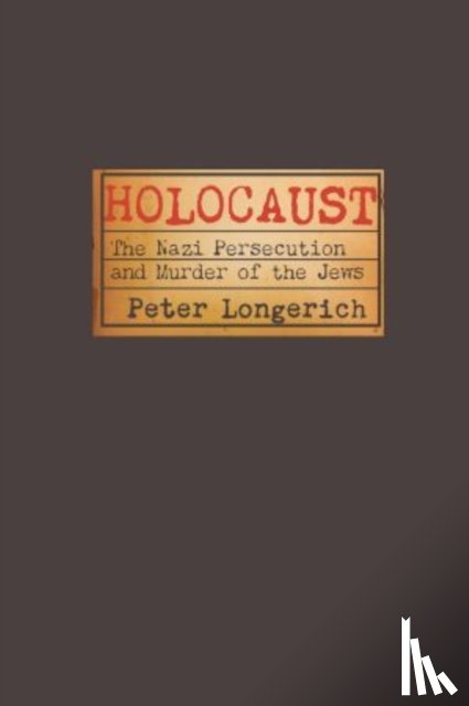 Longerich, Peter (Professor of Modern German History - Holocaust