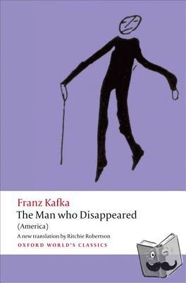 Kafka, Franz - The Man who Disappeared