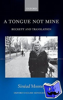 Mooney, Sinead (, Lecturer in English, School of Humanities, National University of Ireland, Galway) - A Tongue Not Mine