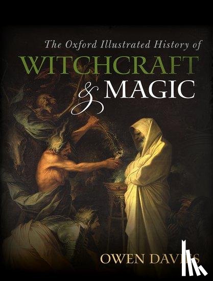  - The Oxford Illustrated History of Witchcraft and Magic