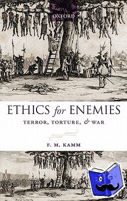 Kamm, F. M. (Harvard University) - Ethics for Enemies