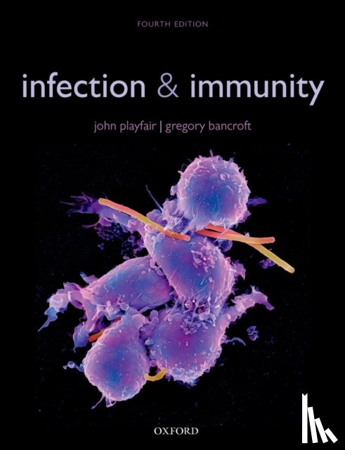 Playfair, John (Emeritus Professor of Immunology, University College London Medical School), Bancroft, Gregory (Department of Immunology and Infection, London School of Hygiene and Tropical Medicine) - Infection & Immunity