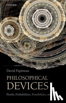 Papineau, David (King's College London) - Philosophical Devices