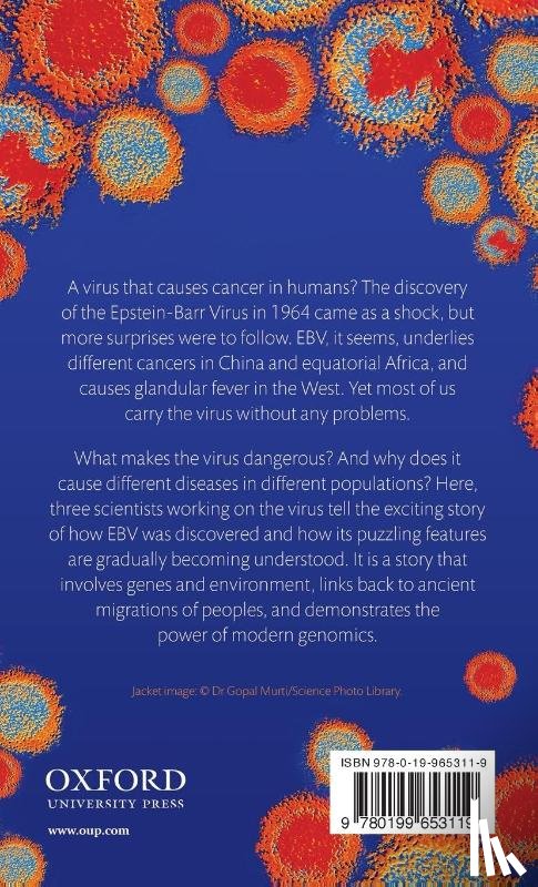 Crawford, Dorothy H. (Emeritus Professor of Medical Microbiology, Rickinson, Alan (Professor of Cancer Studies, Johannessen, Ingolfur (Consultant medical virologist and senior lecturer - Cancer Virus