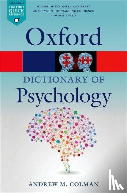 Colman, Andrew M. (Professor of Psychology, Professor of Psychology, University of Leicester) - A Dictionary of Psychology