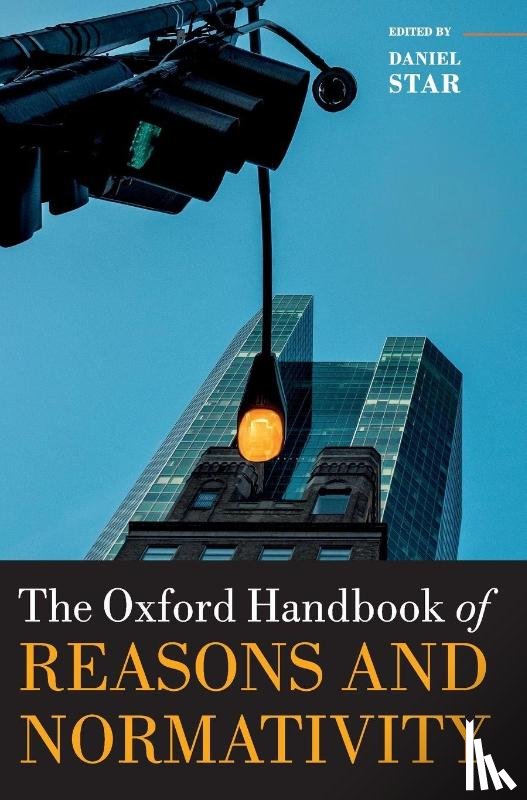  - The Oxford Handbook of Reasons and Normativity