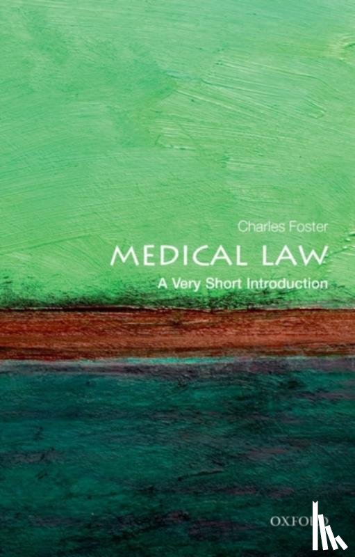 Foster, Charles (Fellow of Green Templeton College - Medical Law
