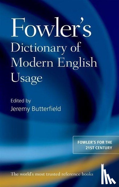  - Fowler's Dictionary of Modern English Usage