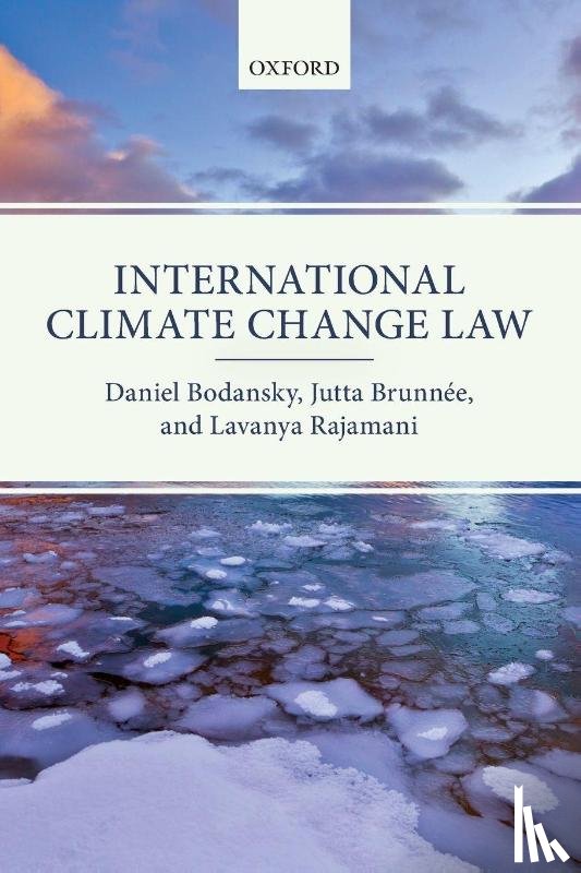 Bodansky, Daniel (, Brunnee, Jutta (, Rajamani, Lavanya ( - International Climate Change Law