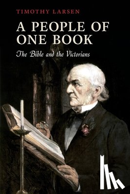 Larsen, Timothy (Professor of Christian Thought, Wheaton College, Wheaton, Illinois) - A People of One Book