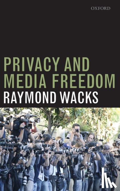 Wacks, Raymond (Emeritus Professor of Law and Legal Theory - Privacy and Media Freedom