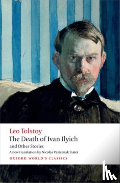 Tolstoy, Leo - The Death of Ivan Ilyich and Other Stories
