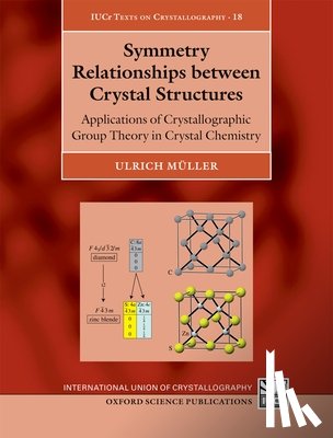 Muller, Ulrich ( - Symmetry Relationships between Crystal Structures