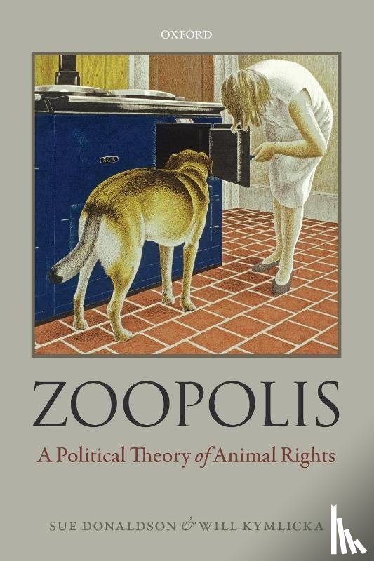Donaldson, Sue, Kymlicka, Will (Canadian Research Chair in Political Philosophy - Zoopolis