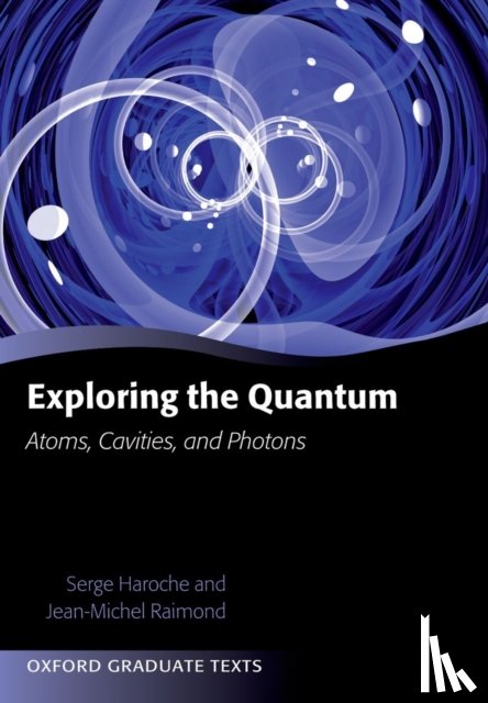 Haroche, Serge (, Raimond, Jean-Michel ( - Exploring the Quantum