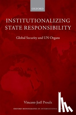 Proulx, Vincent-Joel (Associate Professor - Institutionalizing State Responsibility