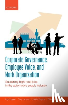 Lippert, Inge (Head of the Department of Industry Policy, Huzzard, Tony (Professor of Organization Studies, Jurgens, Ulrich (Senior Research Fellow, Lazonick, William (Professor of Economics - Corporate Governance, Employee Voice, and Work Organization