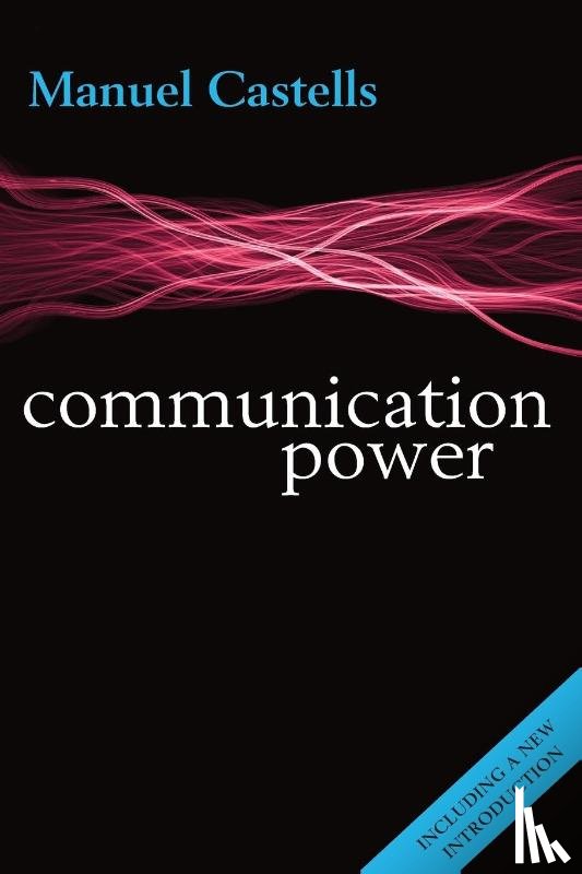 Castells, Manuel (University Professor and Wallis Annenberg Chair of Communication Technology and Society at the University of Southern California - Communication Power