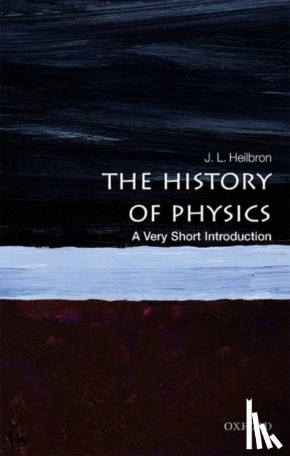 Heilbron, J.L. (Professor of History - The History of Physics