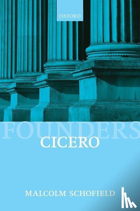 Schofield, Malcolm (Emeritus Professor of Ancient Philosophy - Cicero