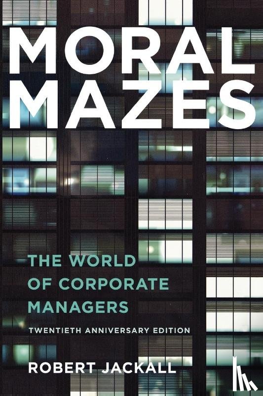 Jackall, Robert - Moral Mazes