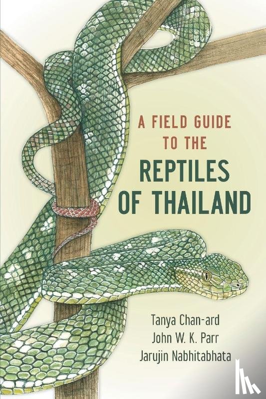 Chan-ard, Tanya (Director, Nabhitabhata, Jarujin (Former Director, Parr, John W. K. (Natural Resource Management Consultant - A Field Guide to the Reptiles of Thailand