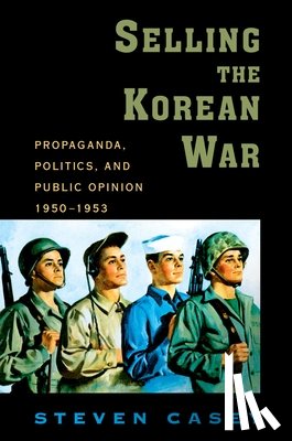 Casey, Steven (Senior Lecturer in International History - Selling the Korean War