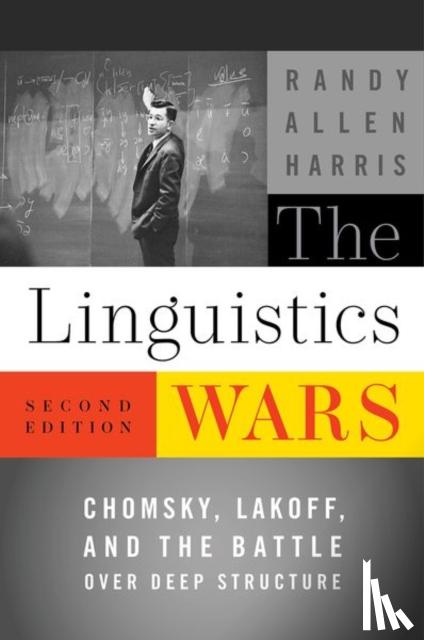 Harris, Randy Allen (Professor of English Language and Literature, Professor of English Language and Literature, University of Waterloo) - The Linguistics Wars