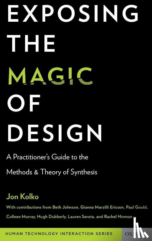 Kolko, Jon (Director - Exposing the Magic of Design