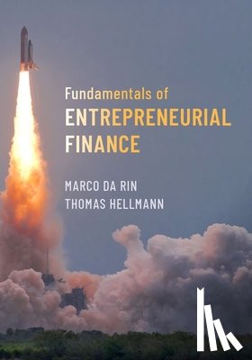 Da Rin, Marco (Associate Professor of Finance, Hellmann, Thomas (DP World Professor of Entrepreneurship and Innovation - Fundamentals of Entrepreneurial Finance