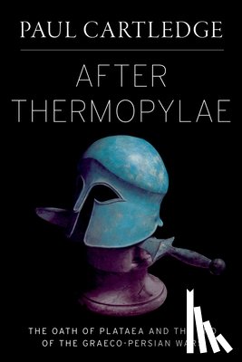 Cartledge, Paul (A.G. Leventis Professor of Greek Culture - After Thermopylae