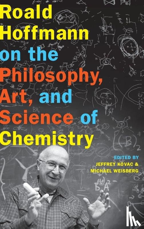  - Roald Hoffmann on the Philosophy, Art, and Science of Chemistry